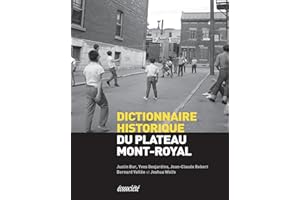 Dictionnaire historique du Plateau-Mont-Royal (French Edition)