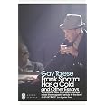 Frank Sinatra Has a Cold and Other Essays. Gay Talese: Gay Talese ...