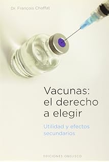 Vacunas: El derecho a elegir (SALUD Y VIDA NATURAL)