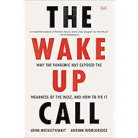 The Wake-Up Call: Why the Pandemic Has Exposed the Weakness of the West, and How to Fix It book cover The Wake-Up Call: Why the Pandemic Has Exposed the Weakness of the West, and How to Fix It book cover