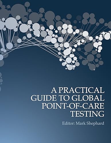 Download A Practical Guide to Global Point-of-Care Testing PDF