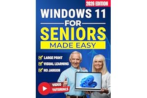 Windows 11 for Seniors Made Easy: Learn to Use Your PC with Confidence and Stay Independent. Step-by-Step Visual Instructions