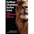 So Many Christians, So Few Lions: Is There Christianophobia in the United States?