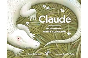 Claude: The True Story of a White Alligator