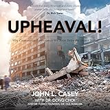 Upheaval!: Why Catastrophic Earthquakes Will Soon Strike the United States