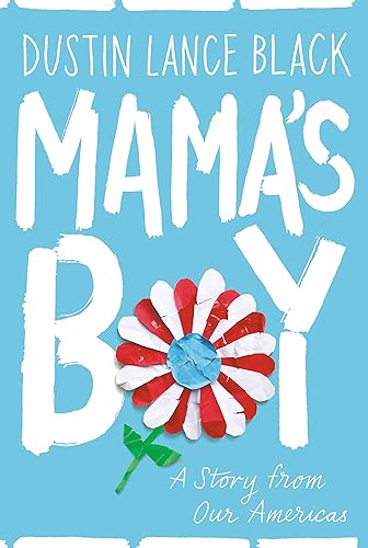 Download Mama's Boy: A Story from Our Americas (Deckle Edge) PDF