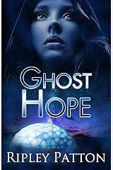 Ghost Hope (The PSS Chronicles Book 4) Kindle Edition