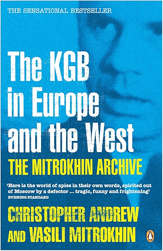 Download The Mitrokhin Archive: The KGB in Europe and the West (Penguin Press History) (English Edition) PDF