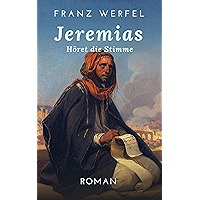 Jeremias. Höret die Stimme: Roman (German Edition) book cover Jeremias. Höret die Stimme: Roman (German Edition) book cover