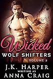 Wicked Wolf Shifters Volume 2: Wolf Shifter Romance