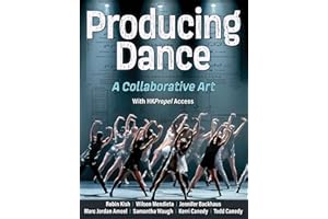 Producing Dance: A Collaborative Art