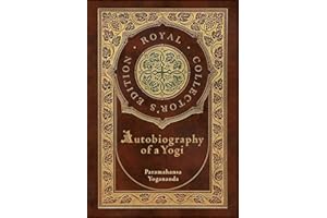 Autobiography of a Yogi (Royal Collector's Edition) (Annotated) (Case Laminate Hardcover with Jacket)