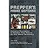 Prepper's Home Defense: Security Strategies to Protect Your Family by Any Means Necessary