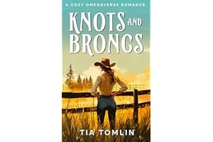 Knots and Broncs: A Cozy Omegaverse Romance (Packs of Prairie Pine)