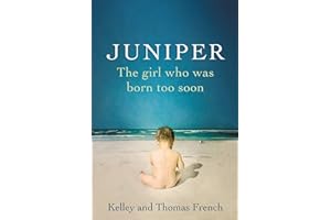 Juniper: The Girl Who Was Born Too Soon