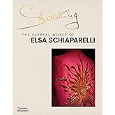 Shocking: The Surreal World of Elsa Schiaparelli