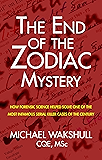 The End of the Zodiac Mystery: How Forensic Science Helped Solve One of the Most Infamous Serial Killer Cases of the…