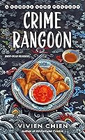 Crime Rangoon: A Noodle Shop Mystery (A Noodle Shop Mystery, 12)