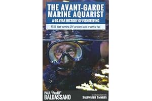 The Avant-Garde Marine Aquarist: A 60-Year history of Fish Keeping
