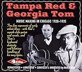 Tampa Red & Georgia Tom : Music Makin' In Chicago 1928-1935