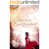 Entführt - Bis du mich liebst (Louisa & Brendan 1) (German Edition) book cover Entführt - Bis du mich liebst (Louisa & Brendan 1) (German Edition) book cover