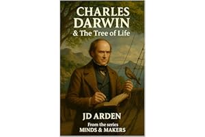 Charles Darwin: The Tree of Life (Minds & Makers: The Humans Behind the Breakthroughs)