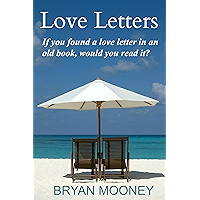 Love Letters: If you found a love letter in an old book, would you read it? book cover