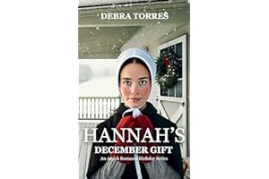 Hannah's December Gift: An Amish Romance Birthday Series – Book 12