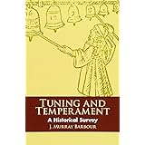 Tuning and Temperament: A Historical Survey (Dover Books On Music: History)