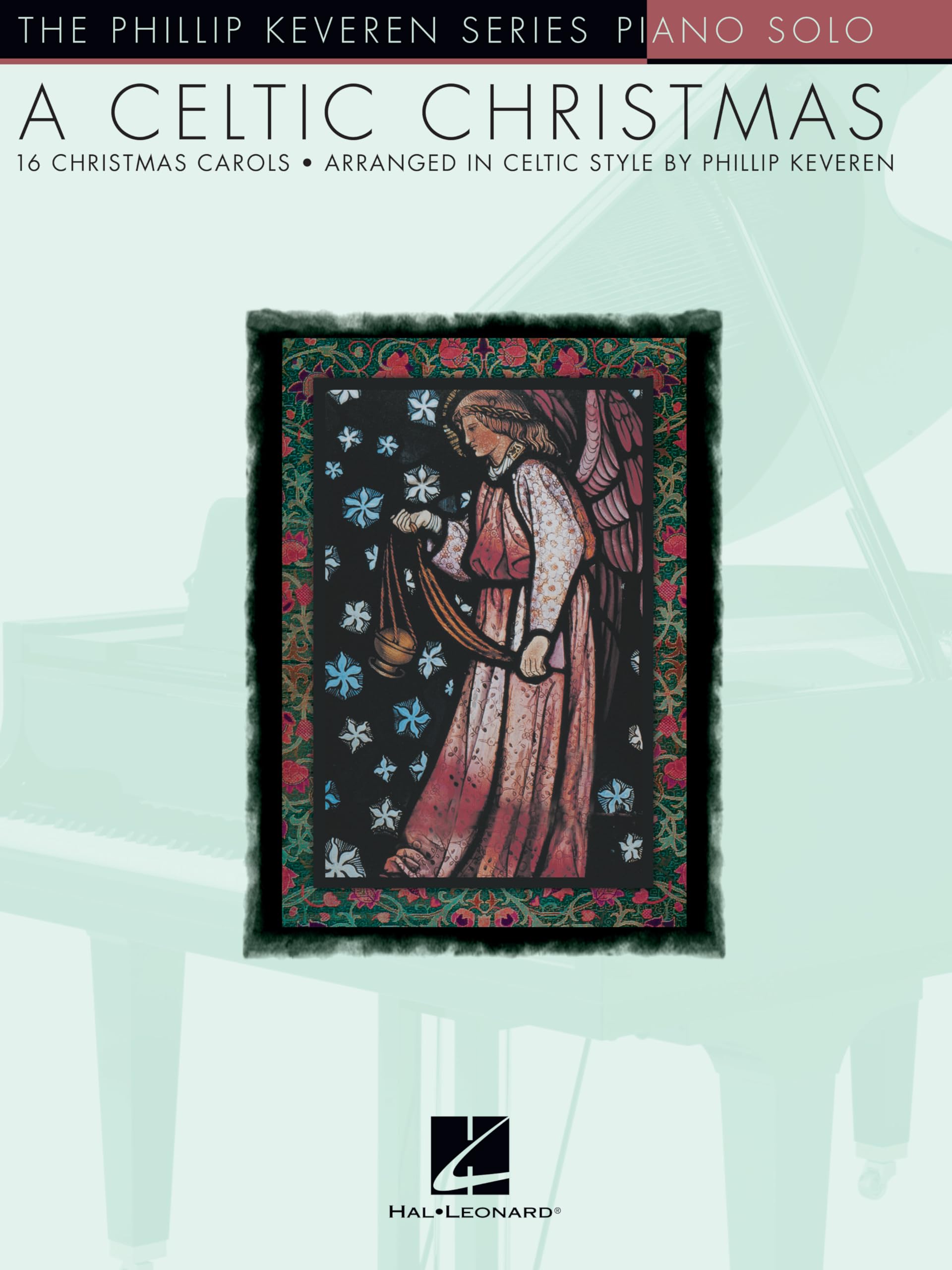 A Celtic Christmas: Arr. Phillip Keveren the Phillip Keveren Series Piano Solo