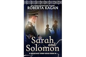 Sarah and Solomon: Only A Stone Should Be Alone (A Holocaust Story Series Book 4)