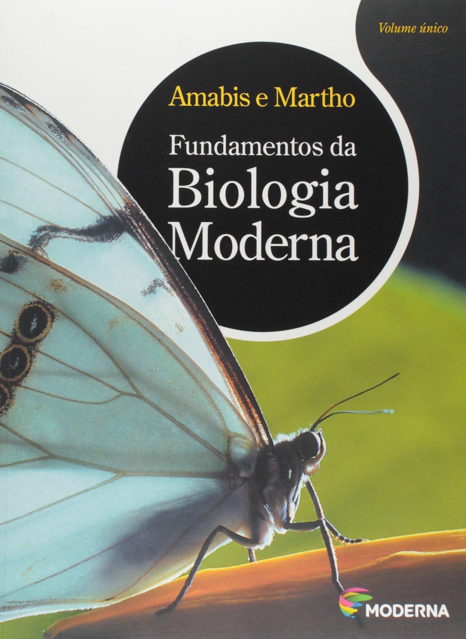 Fundamentos da Biologia Moderna - Volume Único PDF José Mariano Amabis ...