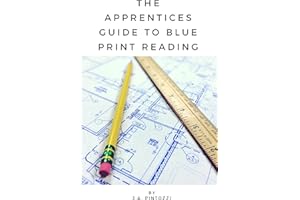 The Apprentices Guide To Blueprint Reading (Machine Shop Training)
