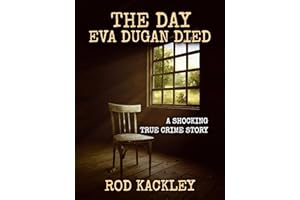 The Day Eva Dugan Died: A Shocking True Crime Story