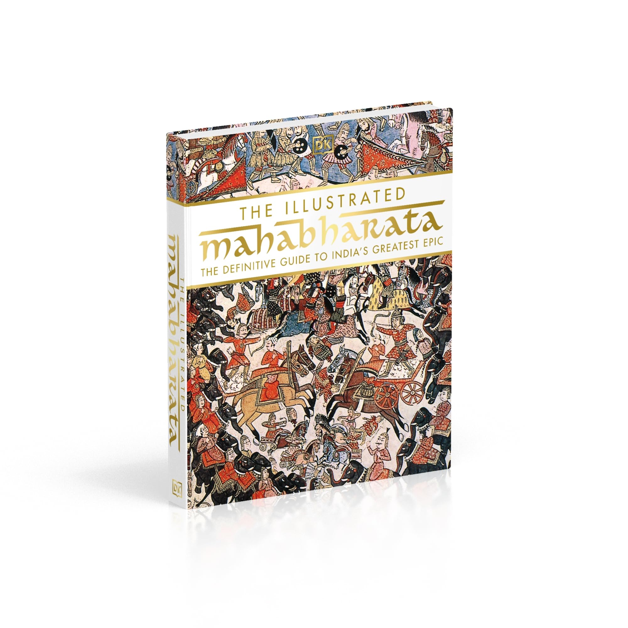 The Illustrated Mahabharata: The Definitive Guide to India??s Greatest Epic