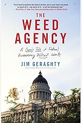 The Weed Agency: A Comic Tale of Federal Bureaucracy Without Limits Kindle Edition