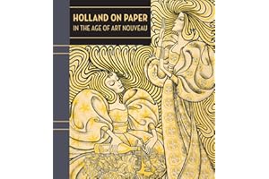 Holland on Paper: In the Age of Art Nouveau