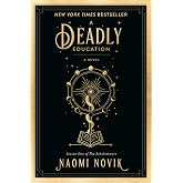 A Deadly Education: A Novel (The Scholomance)