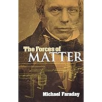The Forces of Matter (Dover Books on Physics)