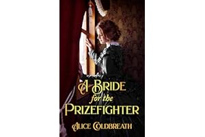 A Bride for the Prizefighter: A Victorian Romance (Victorian Prizefighters Book 1)