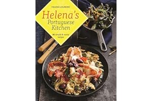 Helena's Portuguese Kitchen: 80 Simple & Sunny Recipes