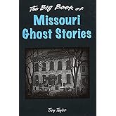 Big Book of Missouri Ghost Stories (Big Book of Ghost Stories)