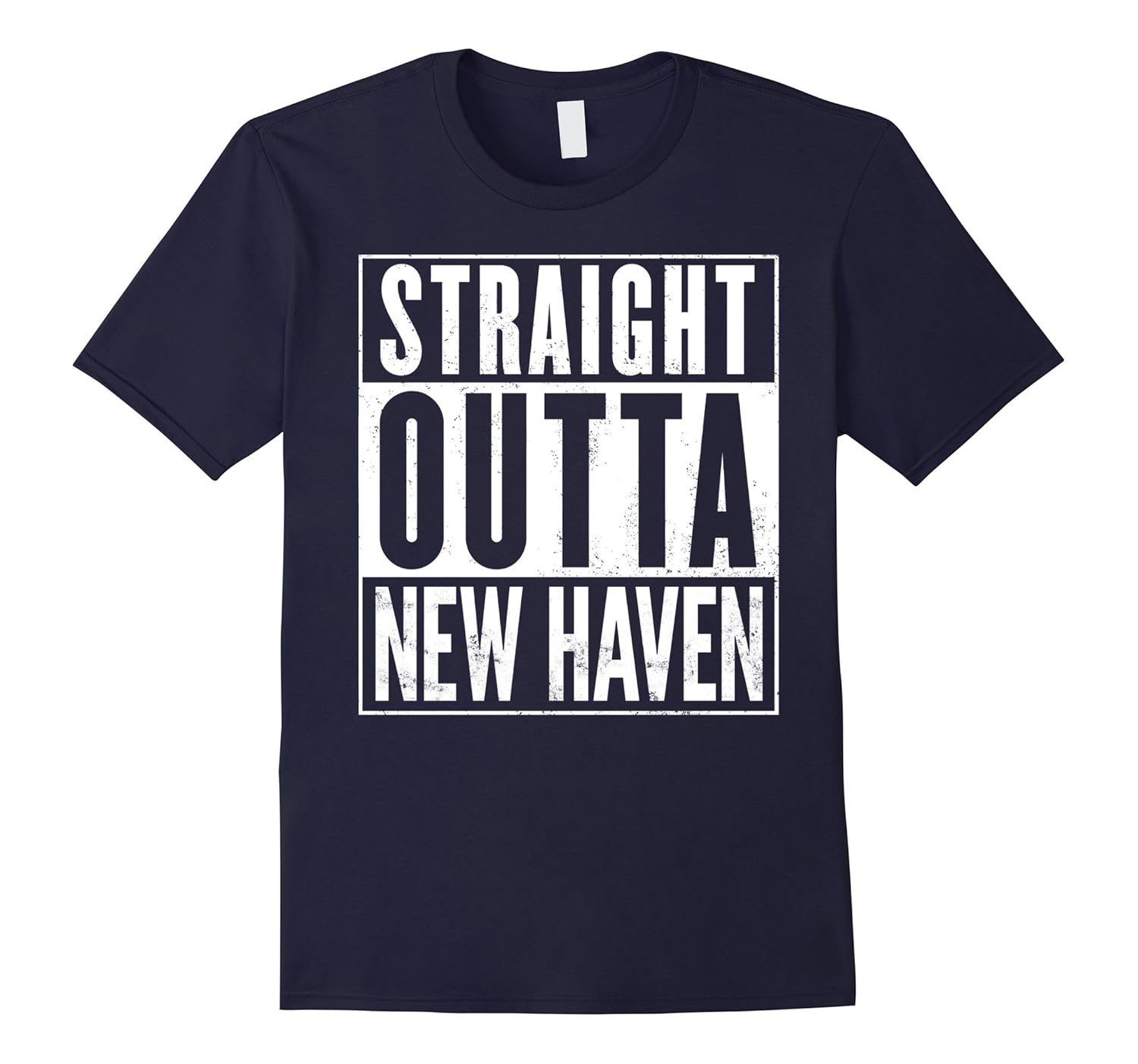 Straight Outta New Haven Funny T-Shirt-ANZ