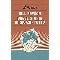Breve storia di (quasi) tutto (Italian Edition) book cover