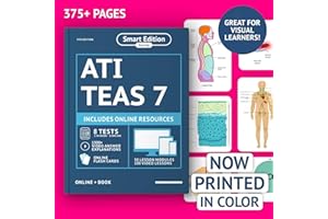ATI TEAS 7 Study Guide 2025 Printed In Color: Smart Edition Nursing Exam Prep Book Review Manual with 8 Practice Tests, 100 video lessons, flashcards ... the ATI TEAS 7 Nursing School Entrance Exam