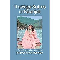 The Yoga Sutras of Patanjali: Commentary on the Raja Yoga Sutras by Sri Swami Satchidananda book cover The Yoga Sutras of Patanjali: Commentary on the Raja Yoga Sutras by Sri Swami Satchidananda book cover