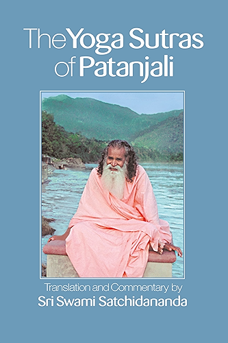 Download The Yoga Sutras of Patanjali: Commentary on the Raja Yoga Sutras by Sri Swami Satchidananda (English Edition) PDF