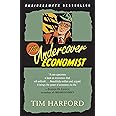 The Undercover Economist: Harford, Tim: 9780345494016: Amazon.com: Books