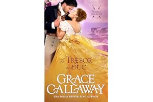 Le Trésor du duc: Une romance historique de seconde chance et bébé secret (Le Jeu des ducs t. 2) (French Edition)