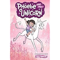 Phoebe and Her Unicorn (Volume 1): Simpson, Dana: 9781449446208